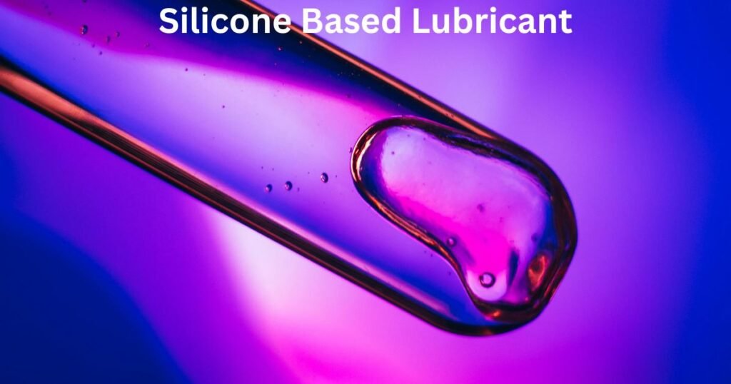 Silicone Based Lubricant